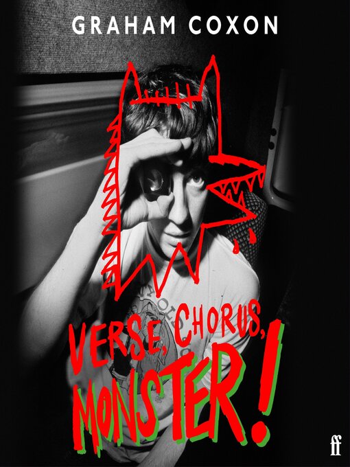 Title details for Verse, Chorus, Monster! by Graham Coxon - Available